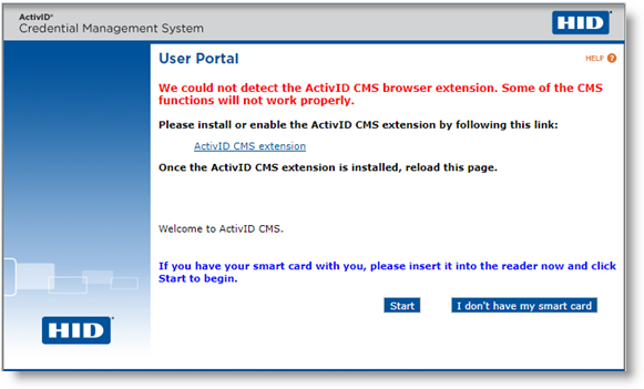 User portal Welcome page displaying a browser extension error with a link to install the ActivID CMS extension, as well as two buttons at the bottom of the screen: "Start" and "I don't have my smart card"